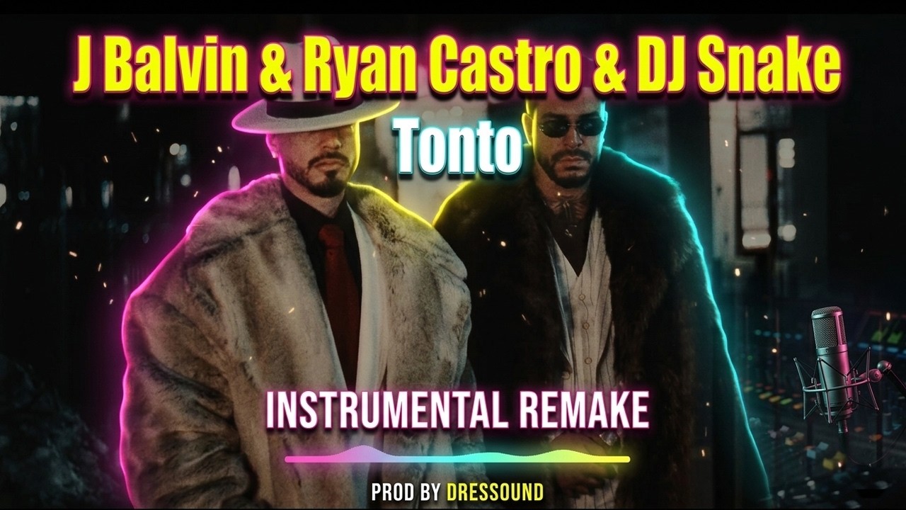 J Balvin x Ryan Castro x DJ Snake - TONTO Instrumental Remake + acapela  #remake #instrumental