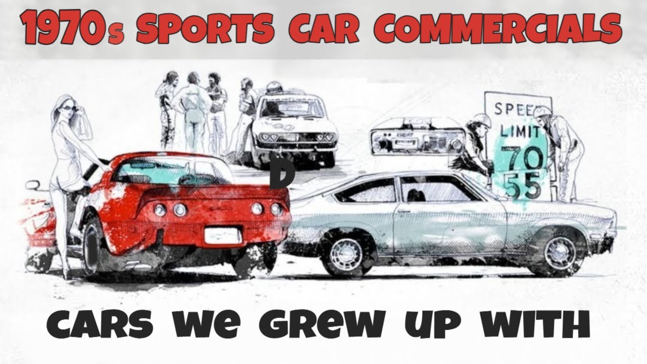 Sports Car Commercials of the 1970s | Muscle, Speed & Style