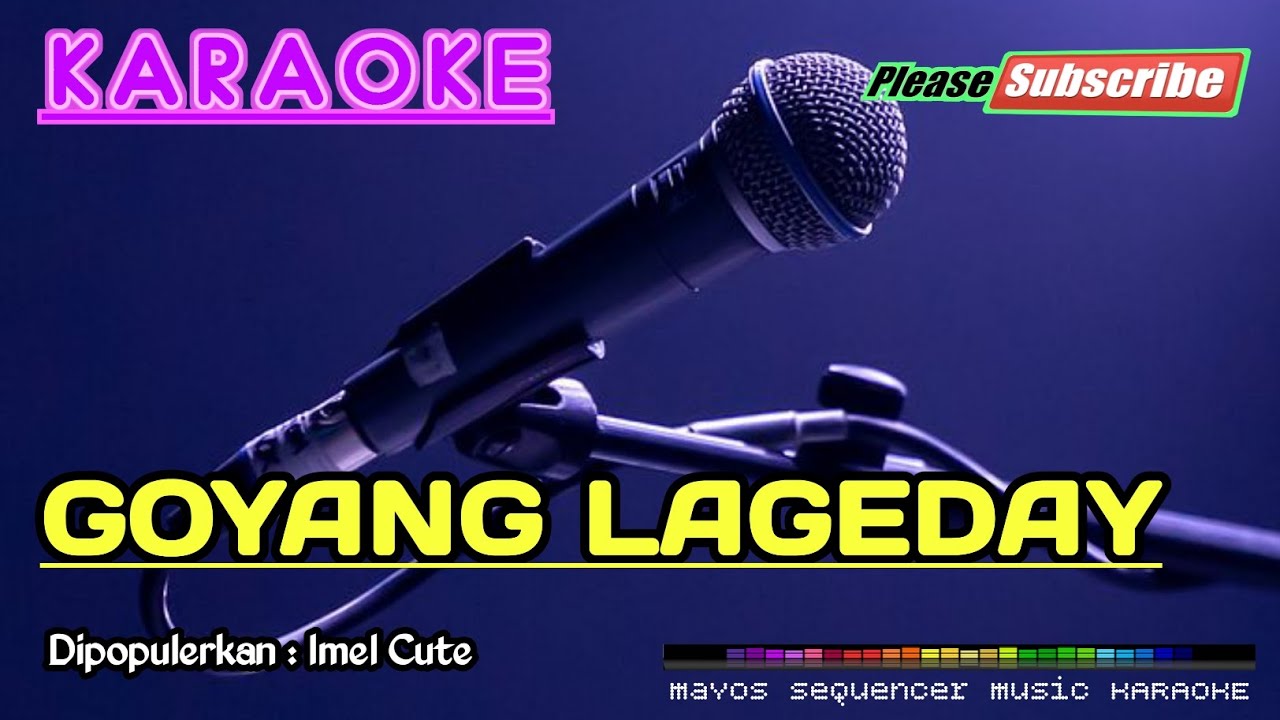 GOYANG LAGEDAY -Imel Cute- KARAOKE