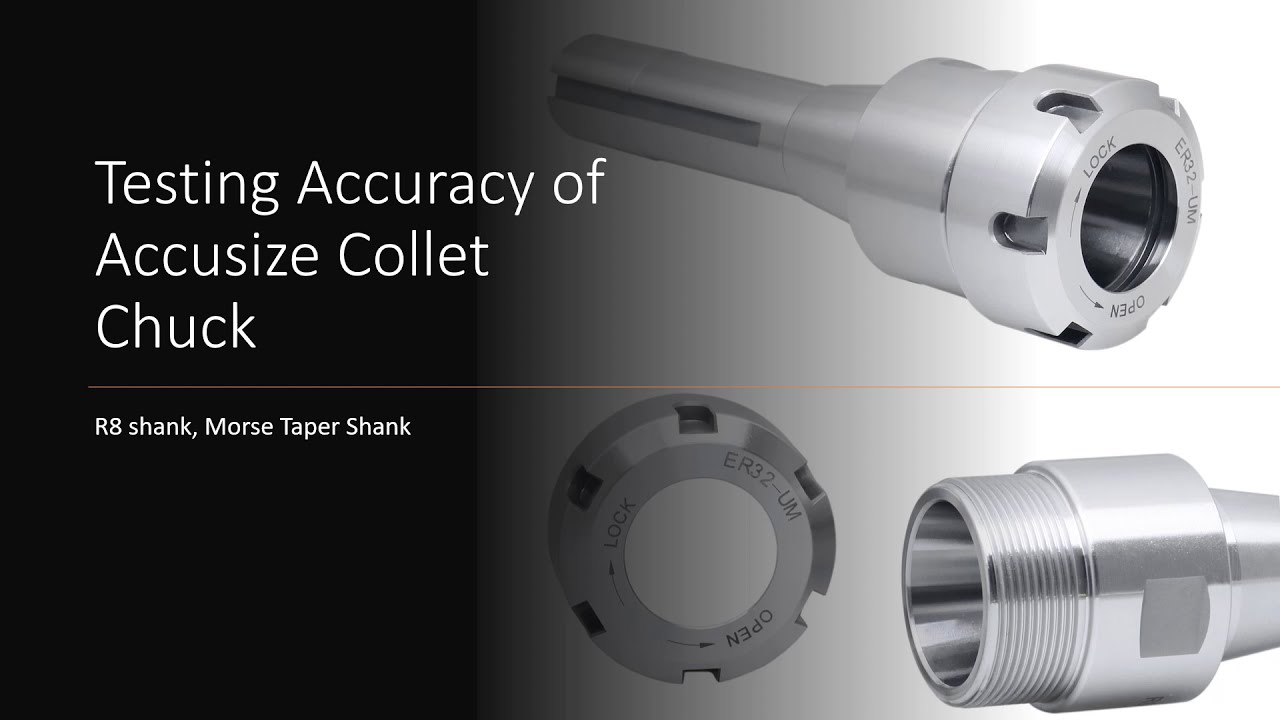 Testing Accuracy of Accusize Collet Chuck