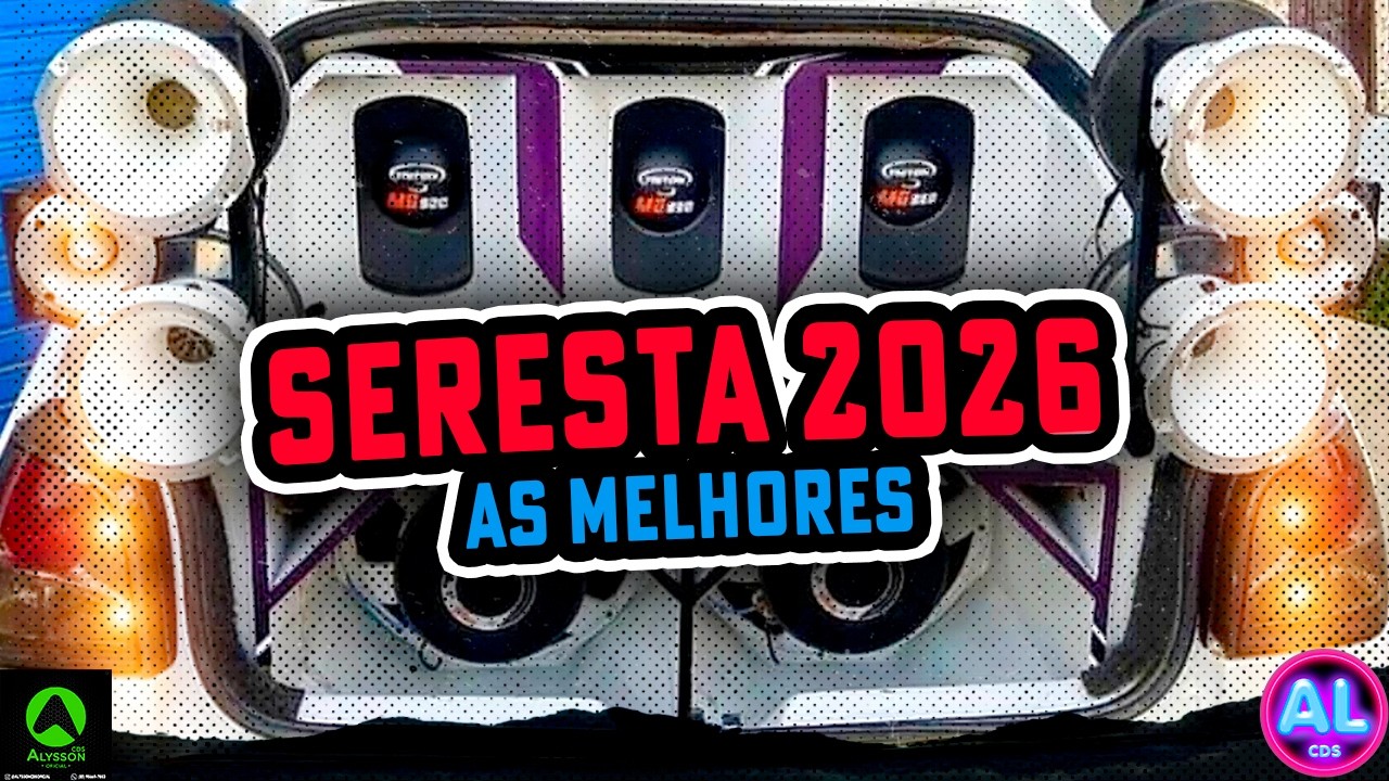 SERESTA 2026 AS MELHORES - PLAYLIST AS MAIS TOCADAS TIKTOK 2026 - SELEÇÃO SERESTA 2026 PRA PAREDÃO
