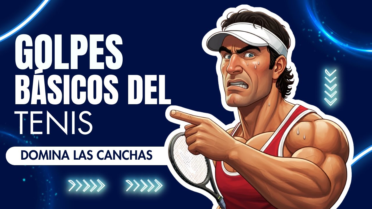 ✅🎾 5 GOLPES BÁSICOS DEL TENIS PARA IR DE NOVATO A PRO RÁPIDO!