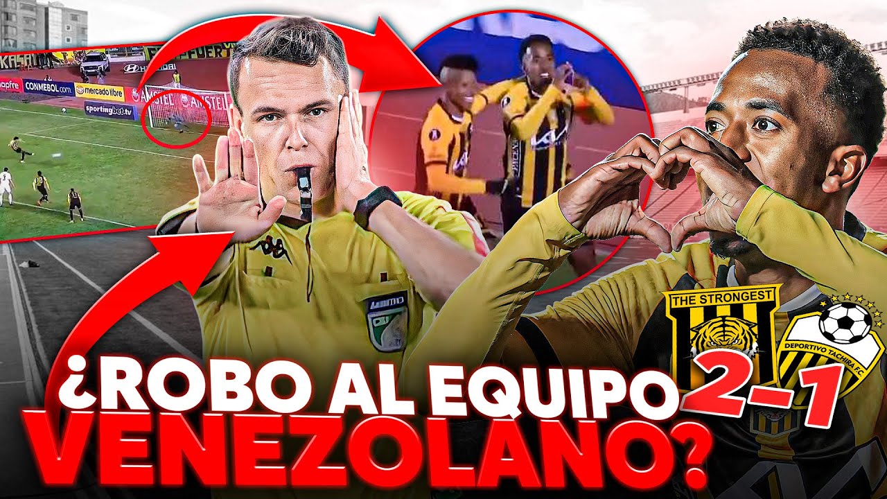 🚨🇻🇪 ESCÁNDALO EN LA COPA LIBERTADORES: NARRADOR ARGENTINO CONFIRMA ROBO de THE STRONGEST a TACHIRA 🔥