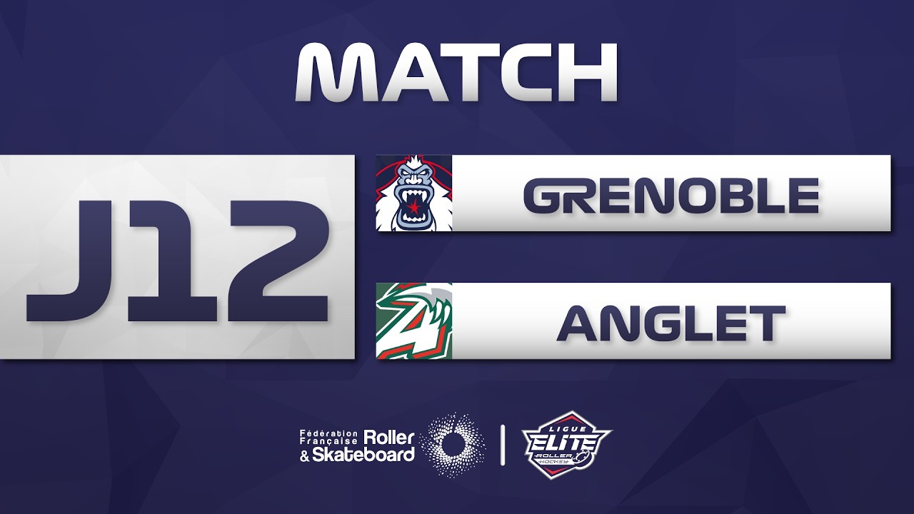 J12 | GRENOBLE - ANGLET