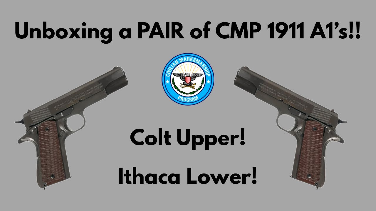CMP 1911!  Unboxing of TWO 1911 A1’s!!