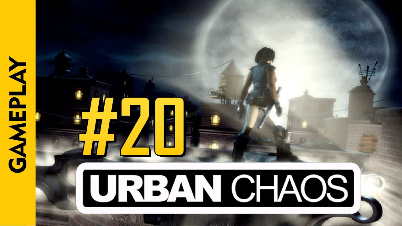 #20 | URBAN CHAOS (Transmission Terminated)(100% Walkthrough)(PC)(1999)