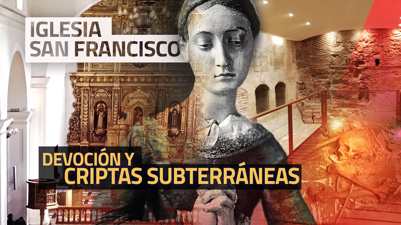 👉 Lo que yace bajo la Iglesia de San Francisco ⛪