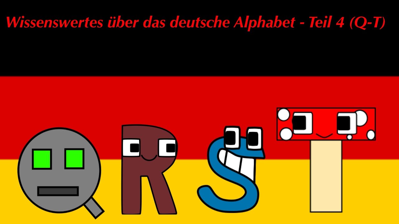 German Alphabet Lore | Part 4 (Q-T)