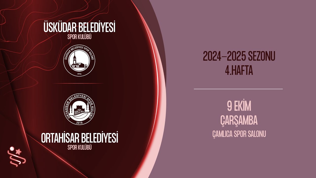 ÜSKÜDAR BELEDİYESİ SK - ORTAHİSAR BLD. SK  |  4. HAFTA