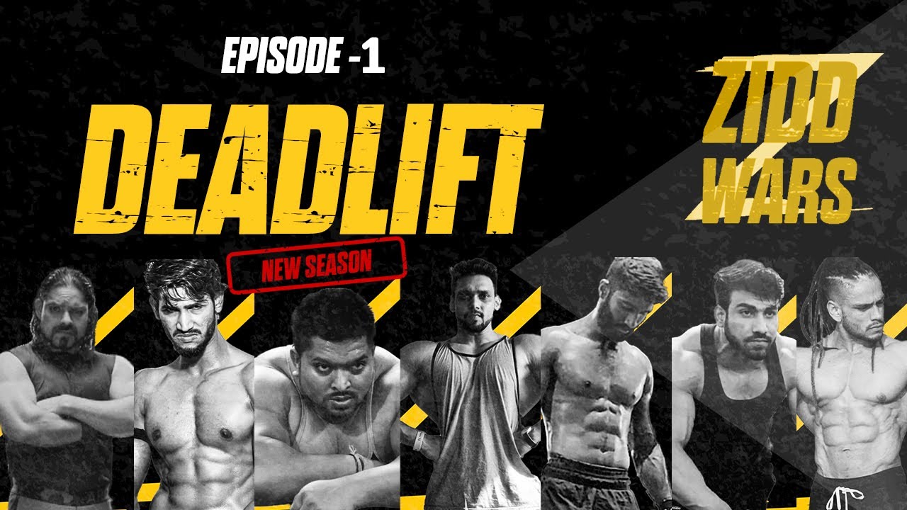 MuscleBlaze Zidd Wars 2020 - Ultimate Fitness Battle | Episode 1 | Deadlift