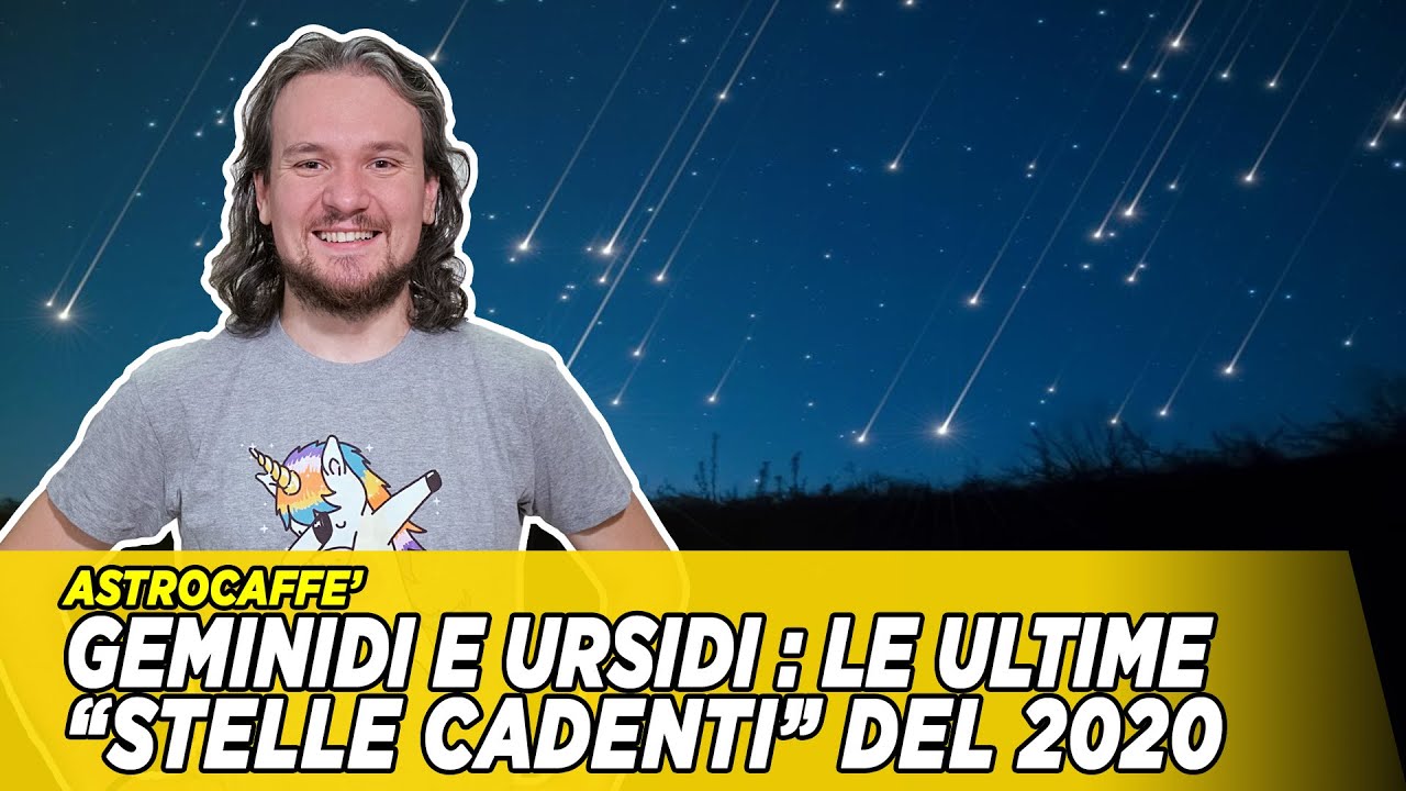 Geminidi e Ursidi: le ultime stelle cadenti del 2020