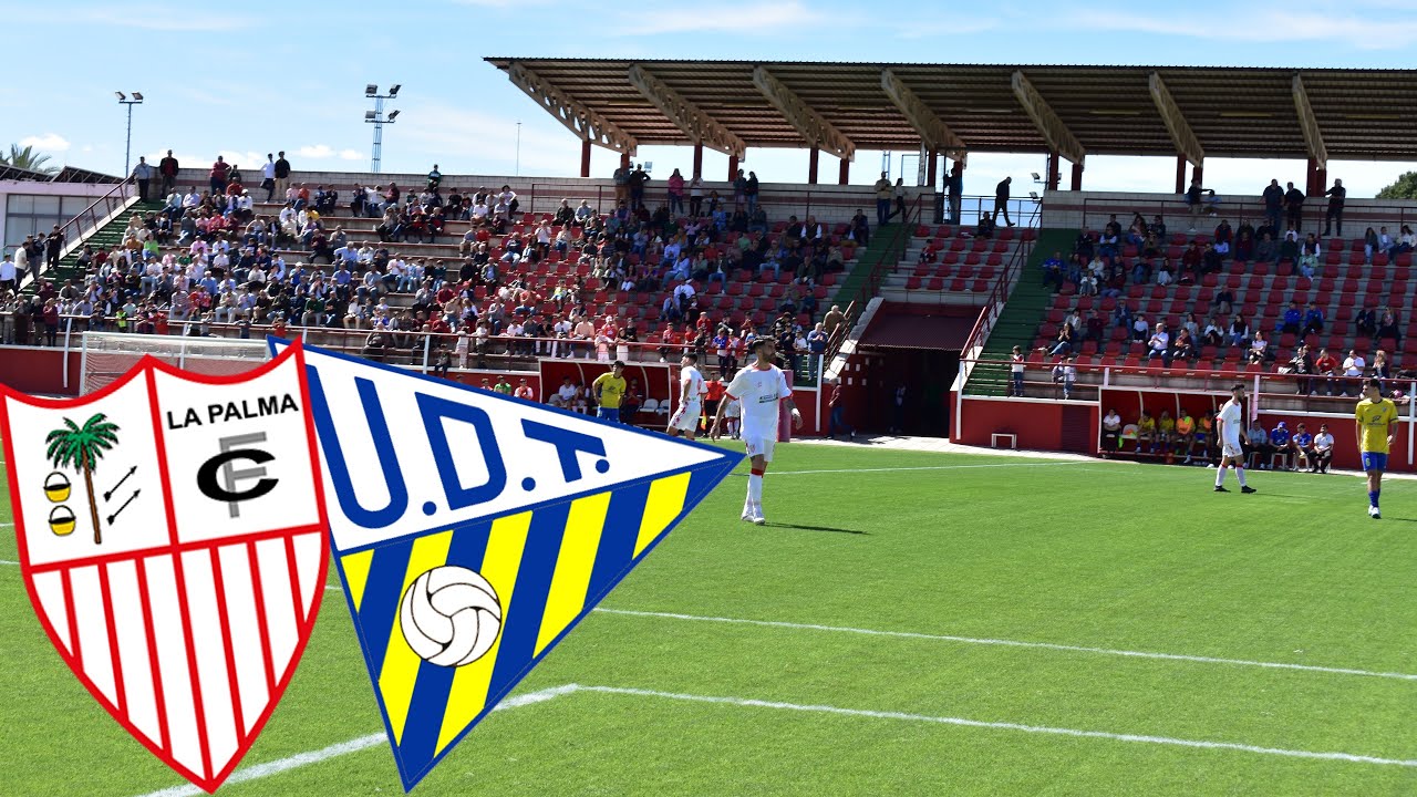 La Palma CF vs UD Tomares ¡3RFEF EL OBJETIVO FINAL!