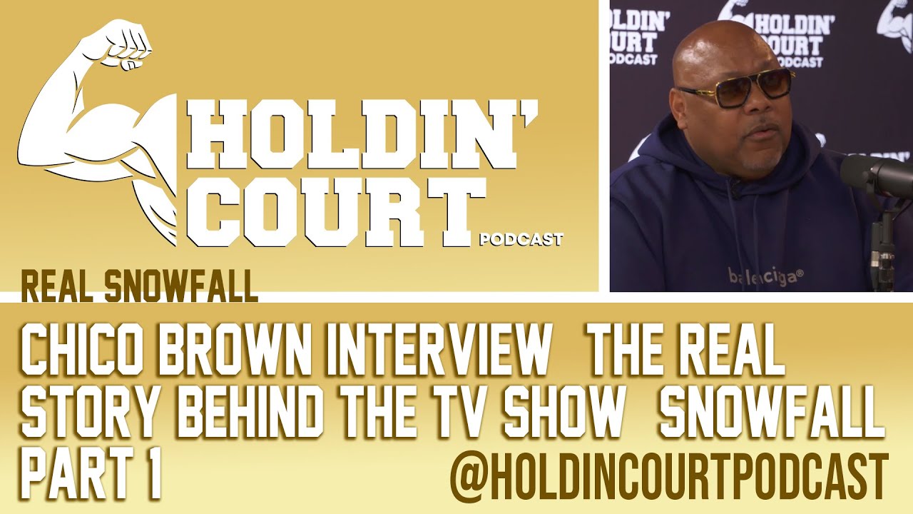 Real Snowfall | Chico Brown Interview | The Real Story Behind The TV Show 
