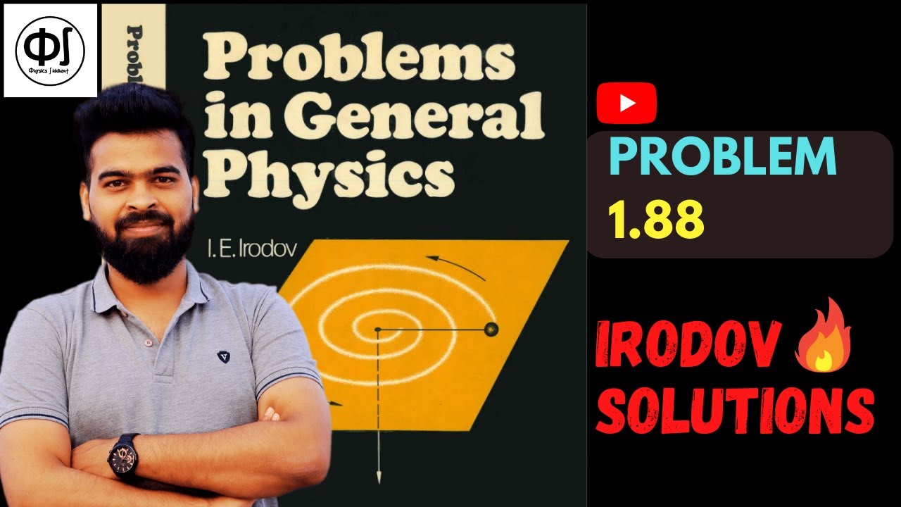 Irodov 1.88 || I E Irodov problem 1.88 || I E Irodov solution Mechanics