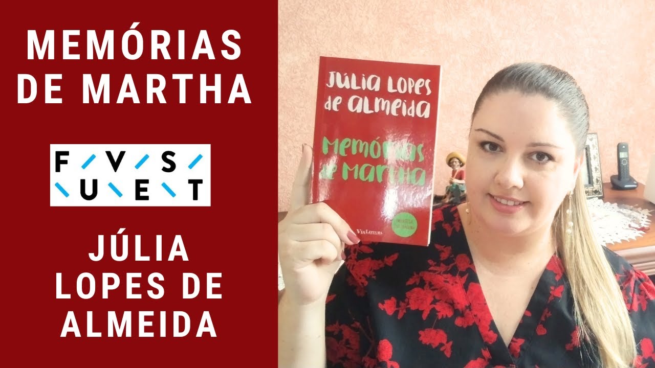 Memórias de Martha - Júlia Lopes de Almeida [Fuvest 2027]