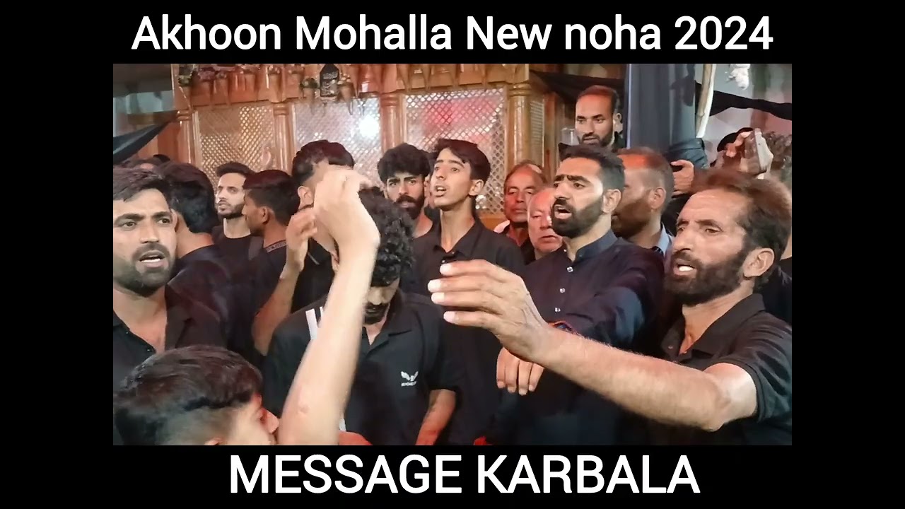 Kya Banth Aaw Sakeenas | New kashmiri Noha | Heart Touching Noha | 2024 new noha | Akhoon Mohalla