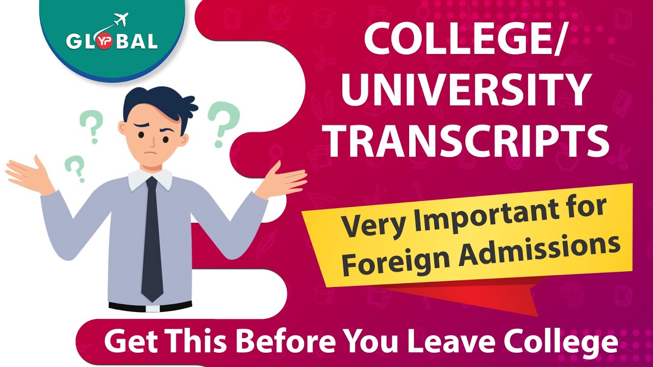 Need & Importance of Transcripts | Get these before you leave college/university | foreign admission