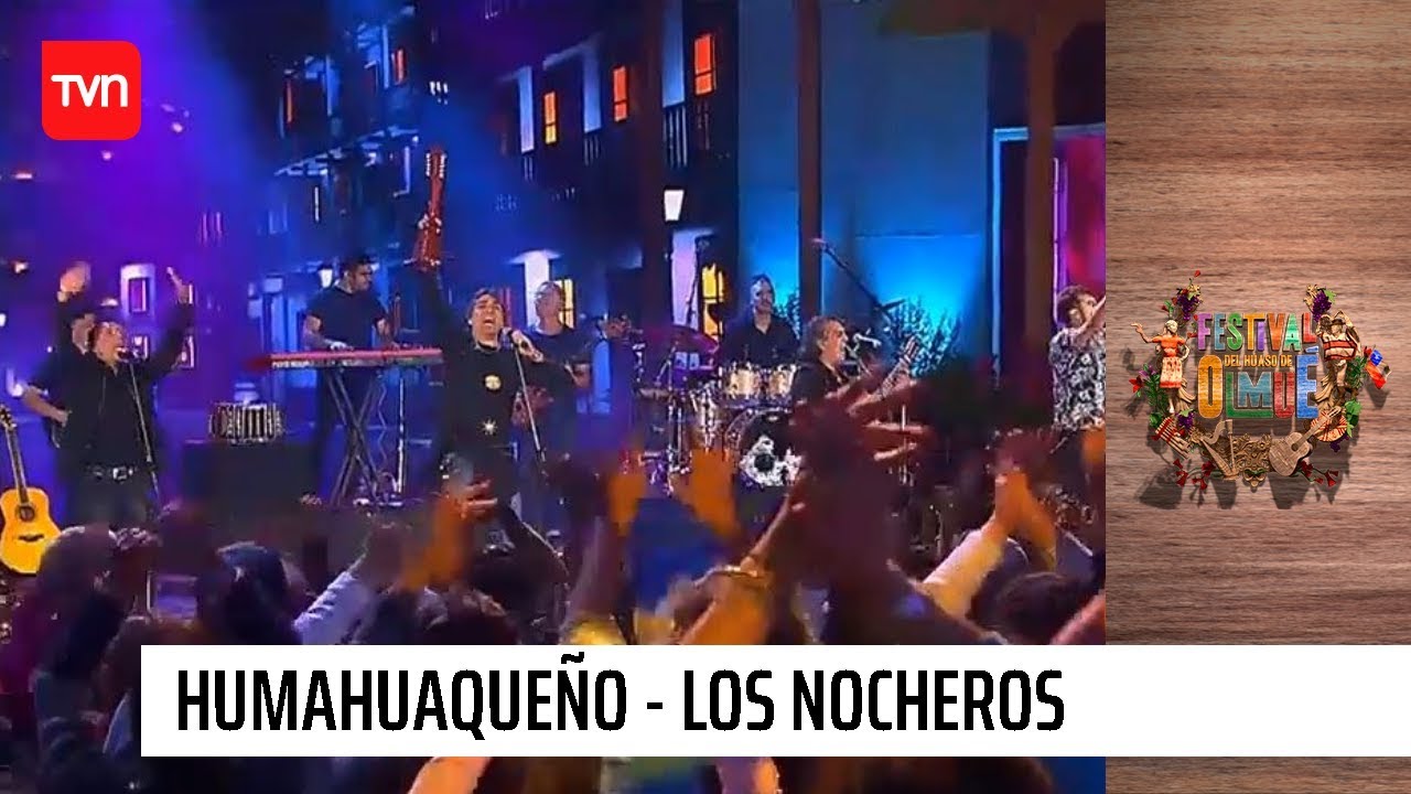 Humahuaqueño - Los nocheros | Olmué 2020