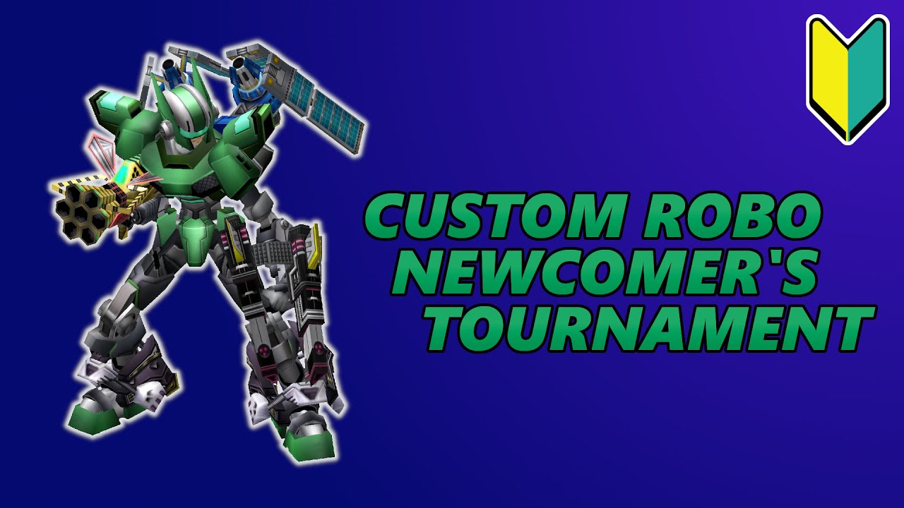 Custom Robo: Battle Revolution - Newcomer's Tournament