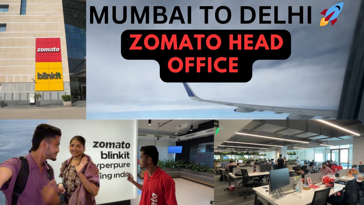 Mumbai to Delhi🤩 || First day in Zomato head office 💫|| first time experience