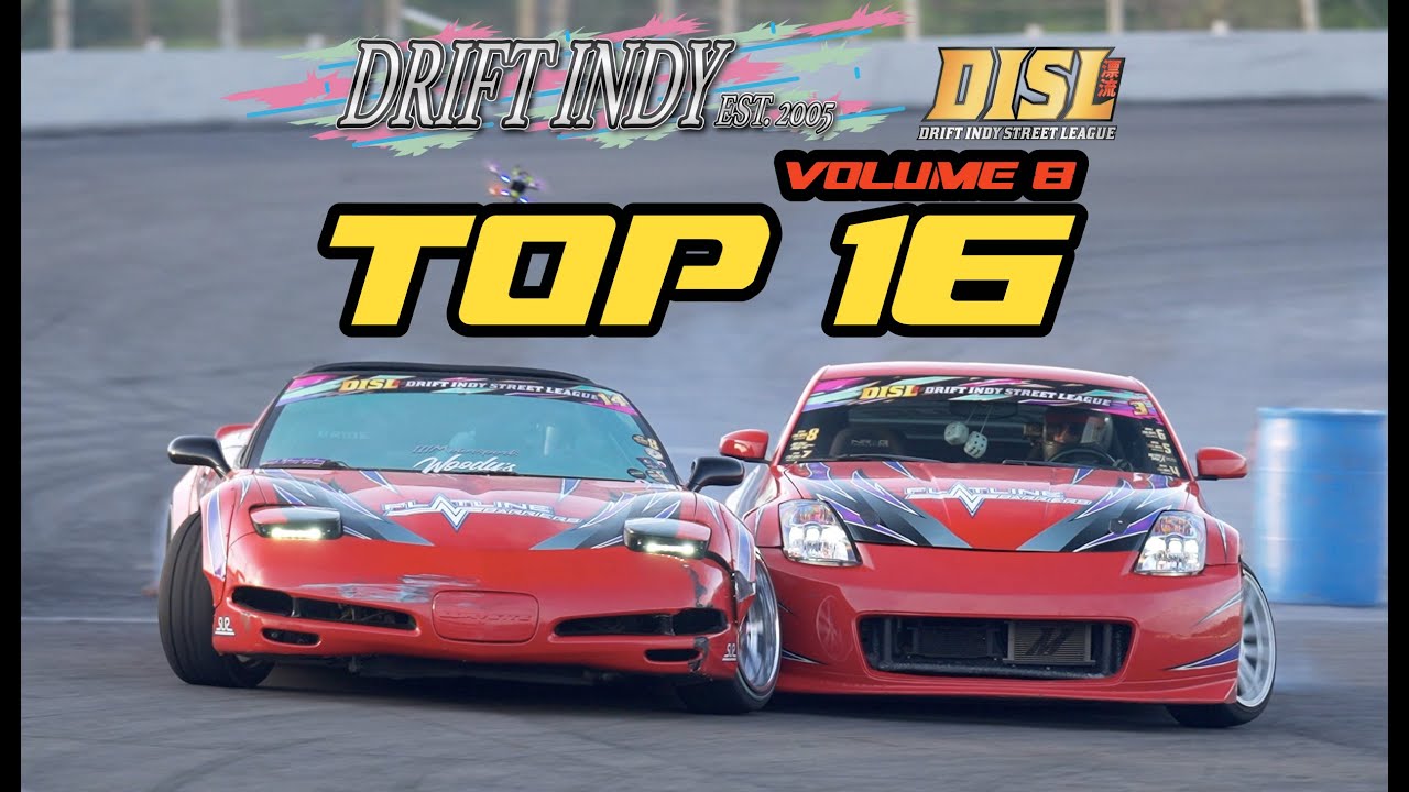 Drift Indy Street League Volume 8 Top 16 FULL RUNS