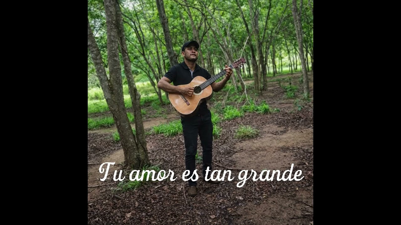 Tu amor es tan grande - Compositor Jose Luis Silva Bastidas