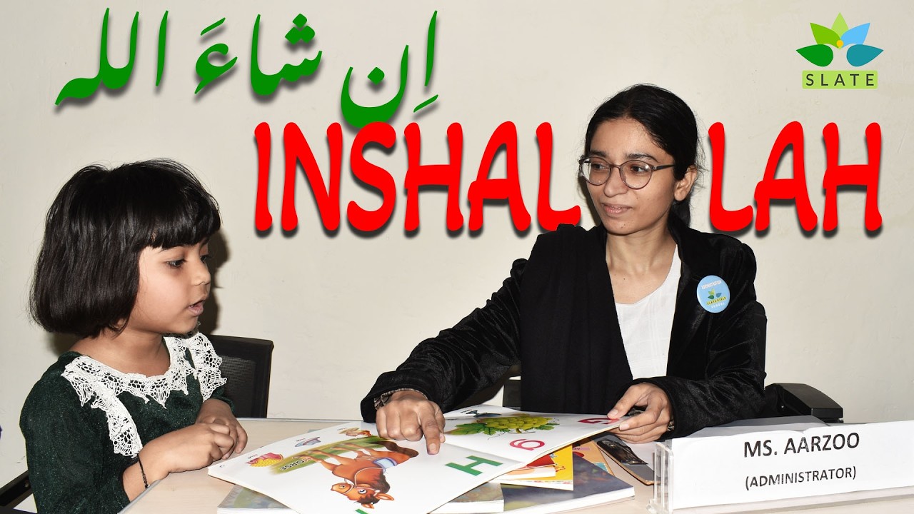 INSHALLAH | Slate School Admission Process | Mustafabad
