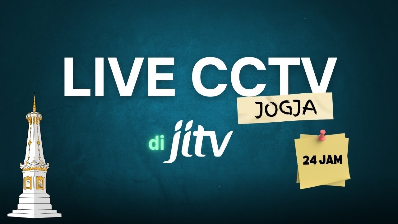 CCTV JOGJA LIVE 24 JAM DI JOGJA ISTIMEWA TELEVISI (JITV) - WOW INDAHNYA PANORAMA JOGJA