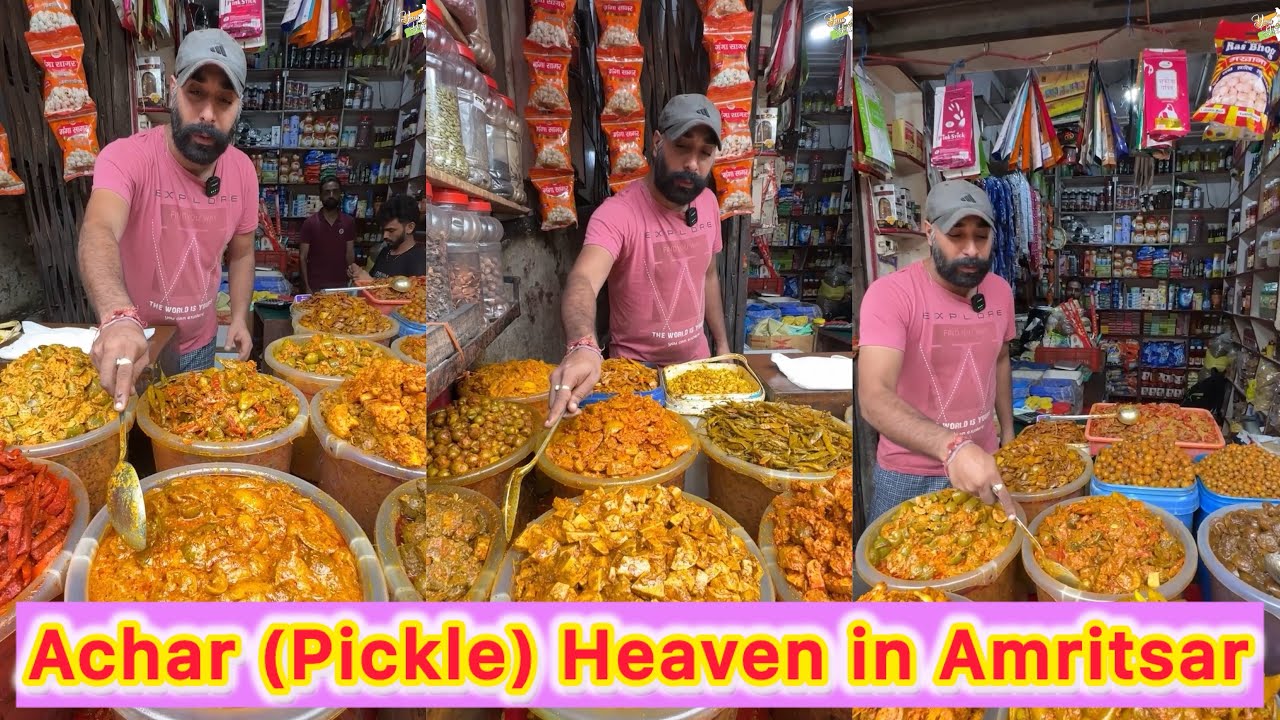😍😍 Achar (Pickle) Heaven in Amritsar 😍🤩 More than 40 varieties of achar (pickles) in one place! 🤩🤩