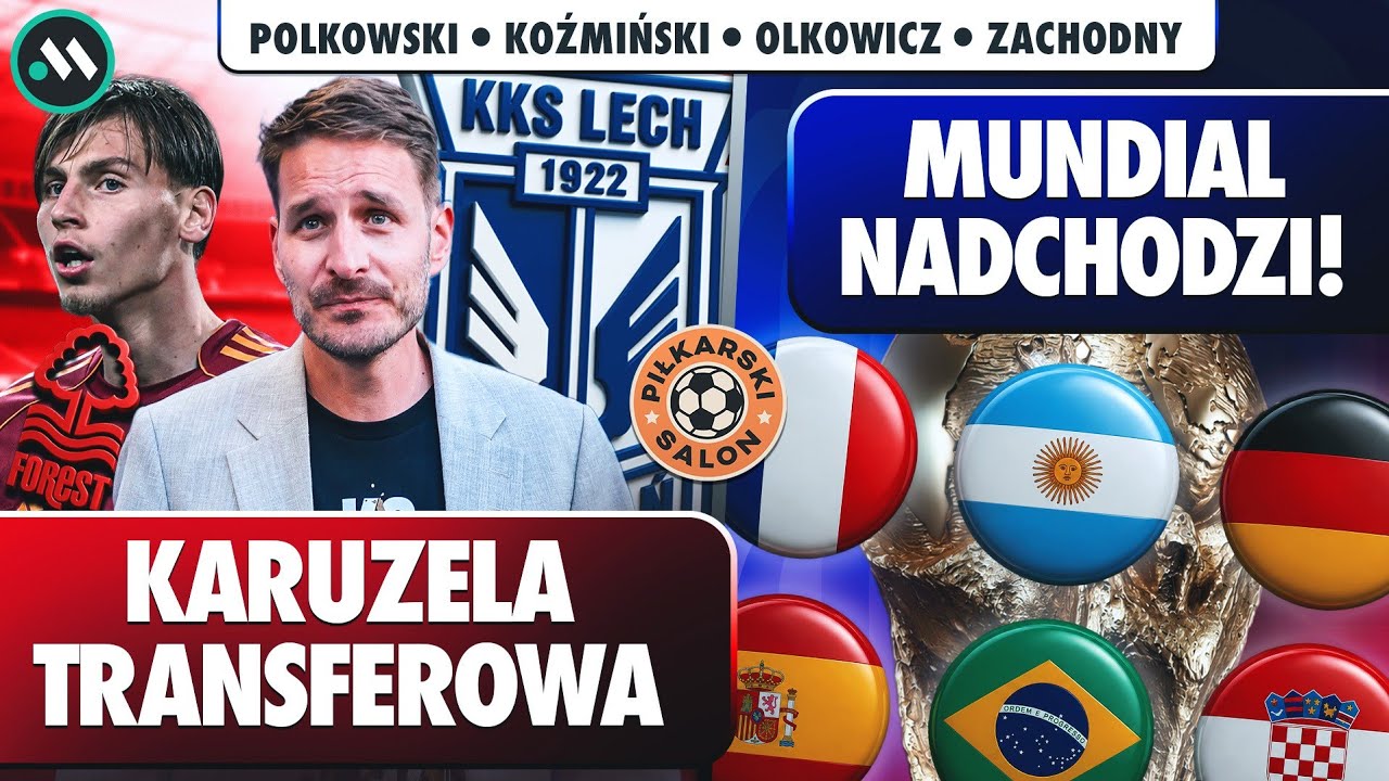 LECH CHCE NIEMCA! EKSTRAKLASA KUPUJE - JAKIE TRANSFERY? MUNDIAL NADCHODZI. ZI&Oacute;ŁKOWSKI W NOTTINGHAM?