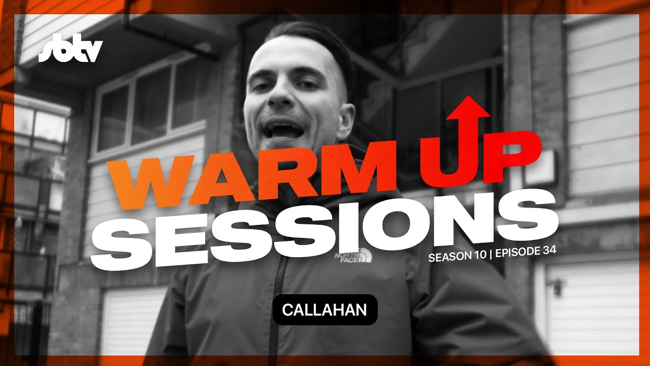 Callahan | Warm Up Sessions [S10.EP34]: SBTV