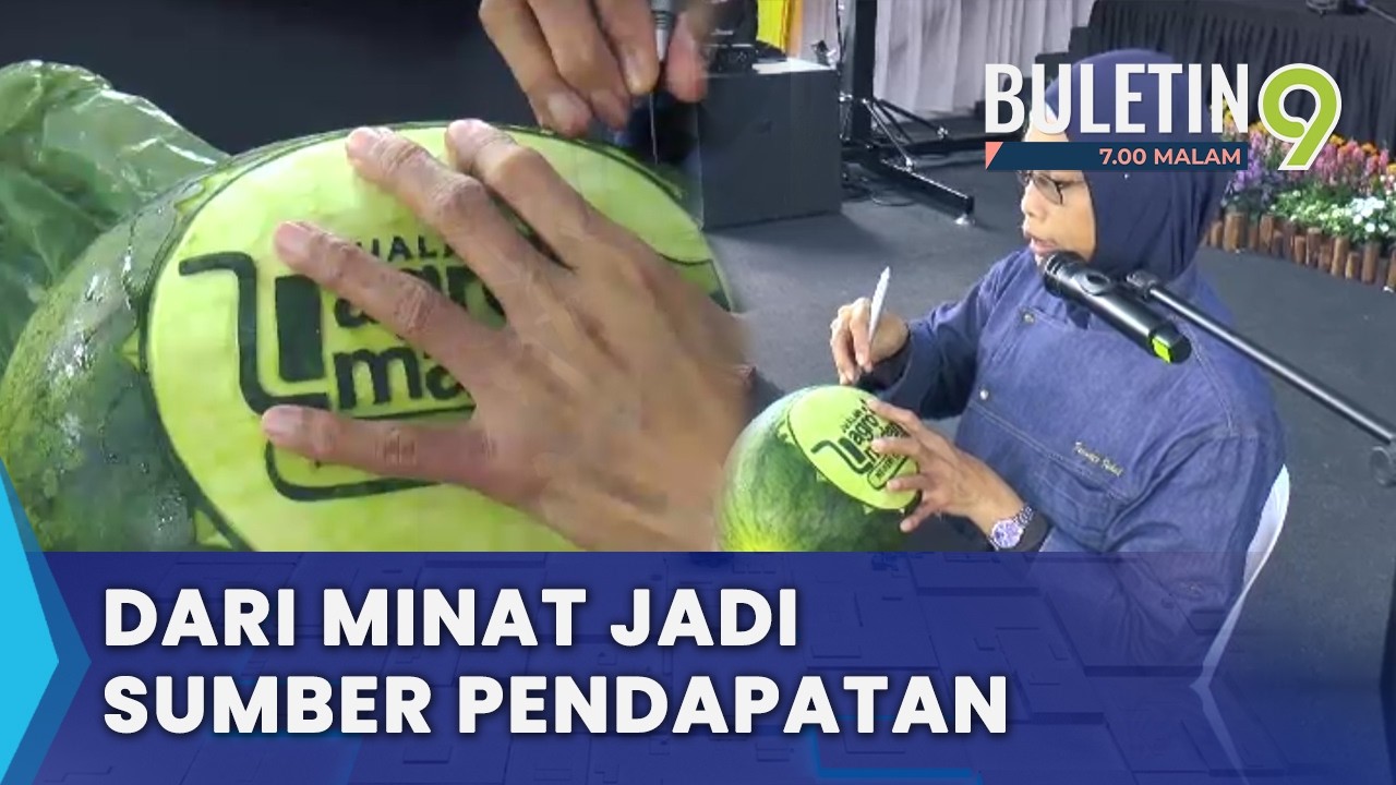 Kemahiran Ukir Buah Mengubah Hidup Suri Rumah (B9)