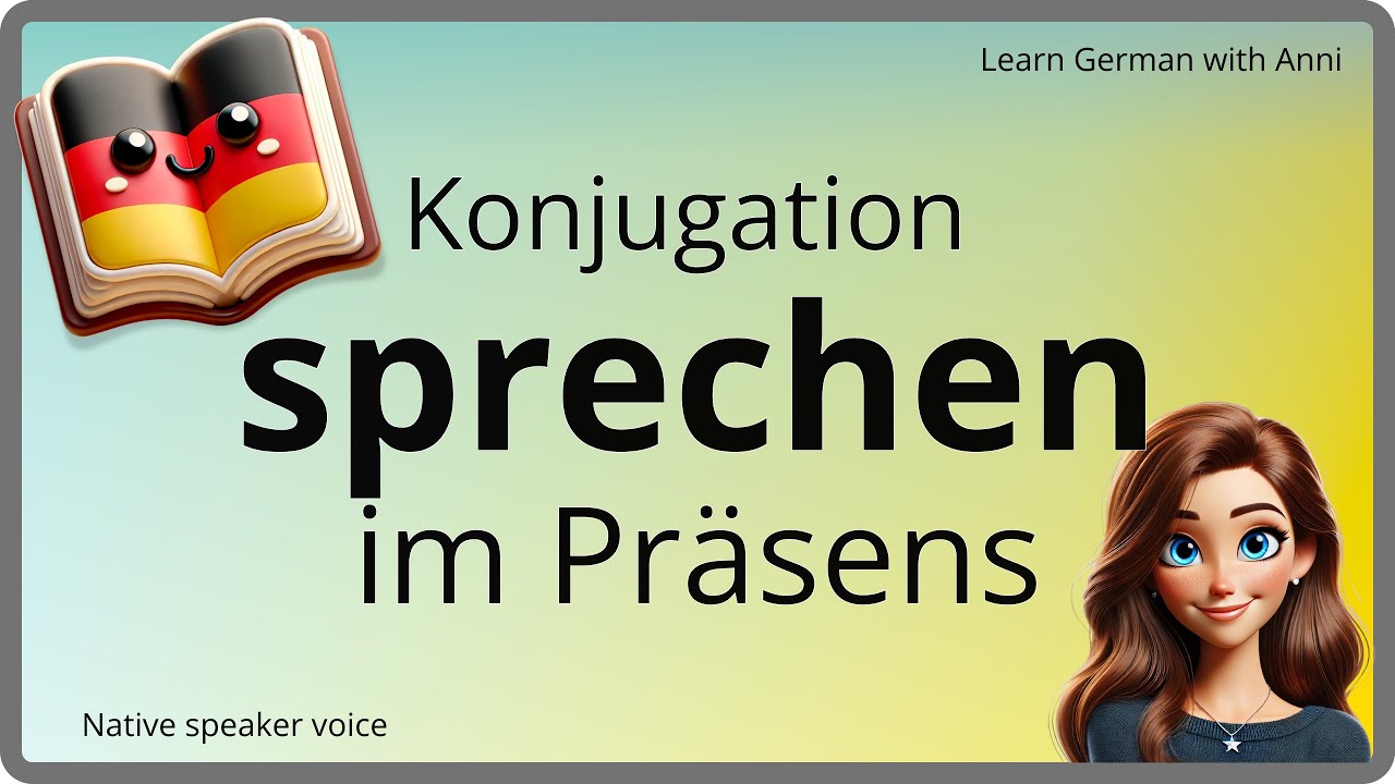 SPRECHEN Konjugation im PR&Auml;SENS (Gegenwart) - Deutsche Verben lernen