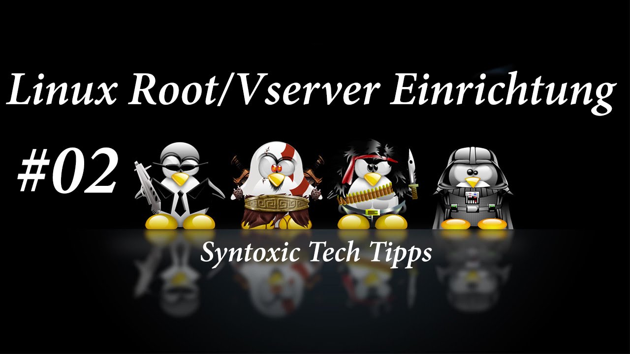 Root/Vserver Einrichtung #02 - Webserver Installation - Syntoxic Tech Tipps