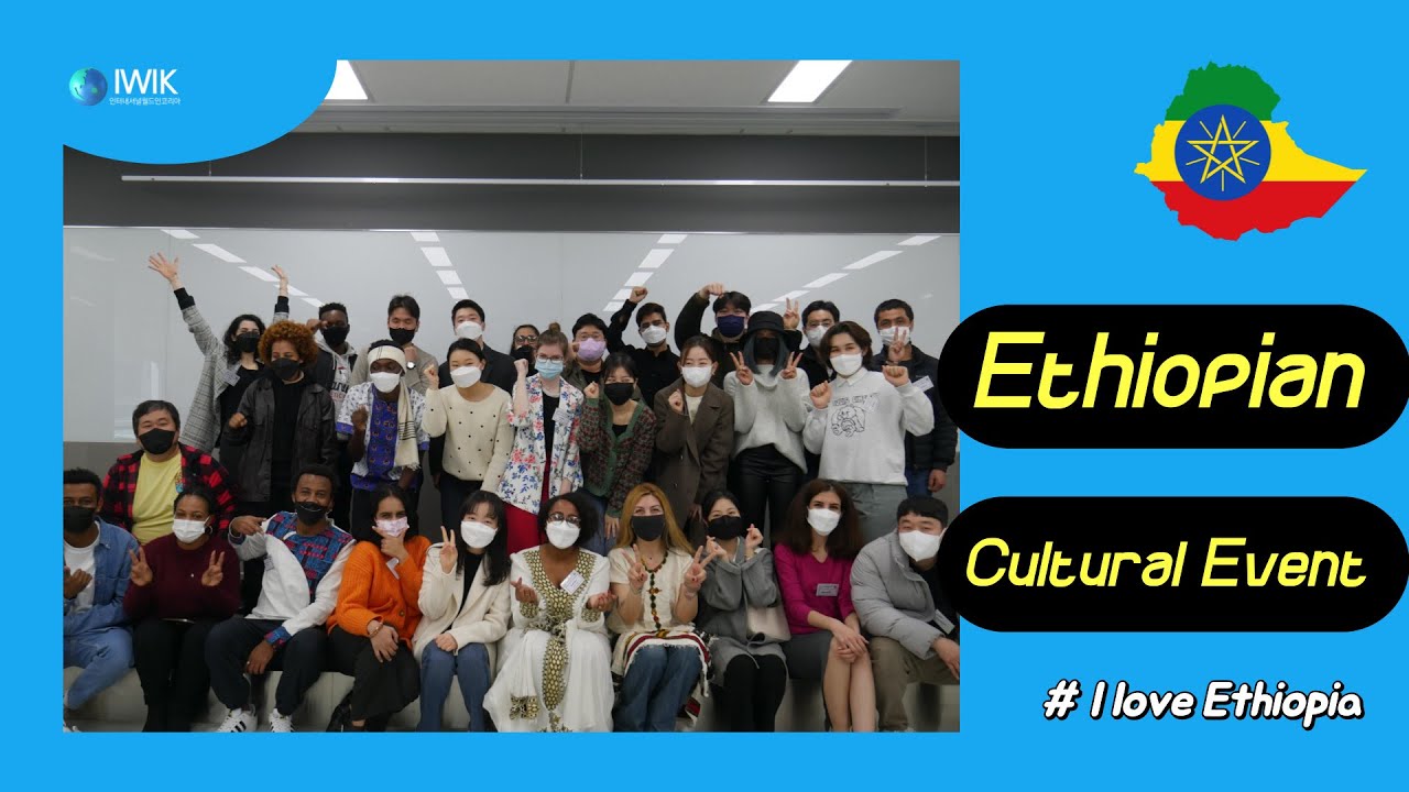 International World in Korea(IWIK) - Ethiopian Cultural Day Event