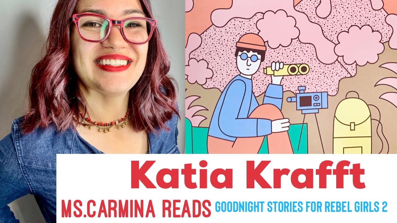 Goodnight Stories for Rebel Girls 2 ⭐️Katia Krafft 🇫🇷 | Ms.Carmina Reads