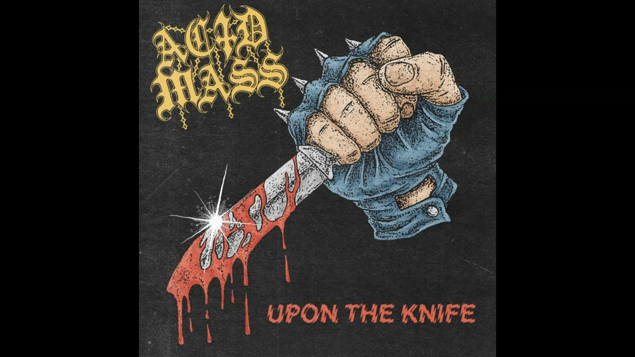 Acid Mass  - Upon The Knife (EP 2024)