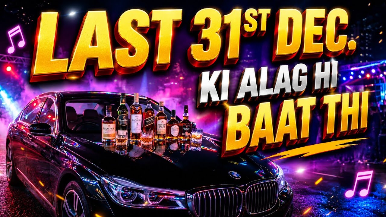 LAST 31st DECEMBER | Party Song) | लास्ट 31 दिसंबर #newyearsong #31decemberparty 