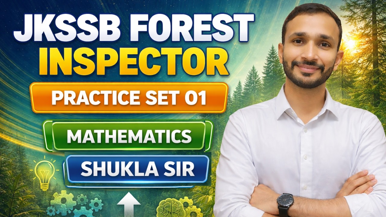 JKSSB FOREST INSPECTOR ||MATHEMATICS|| PRACTICE SET 01||BY SHUKLA  SIR