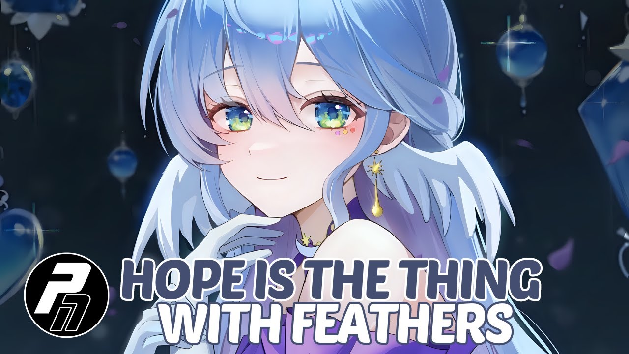Nightcore - Hope Is the Thing With Feathers | Honkai Star Rail [Robin Song, INSIDE] | Lyrics