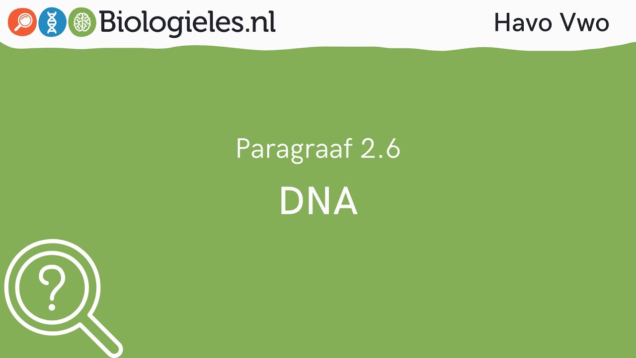 Havo Vwo 1 | Onderzoek | 6. DNA | Biologieles.nl