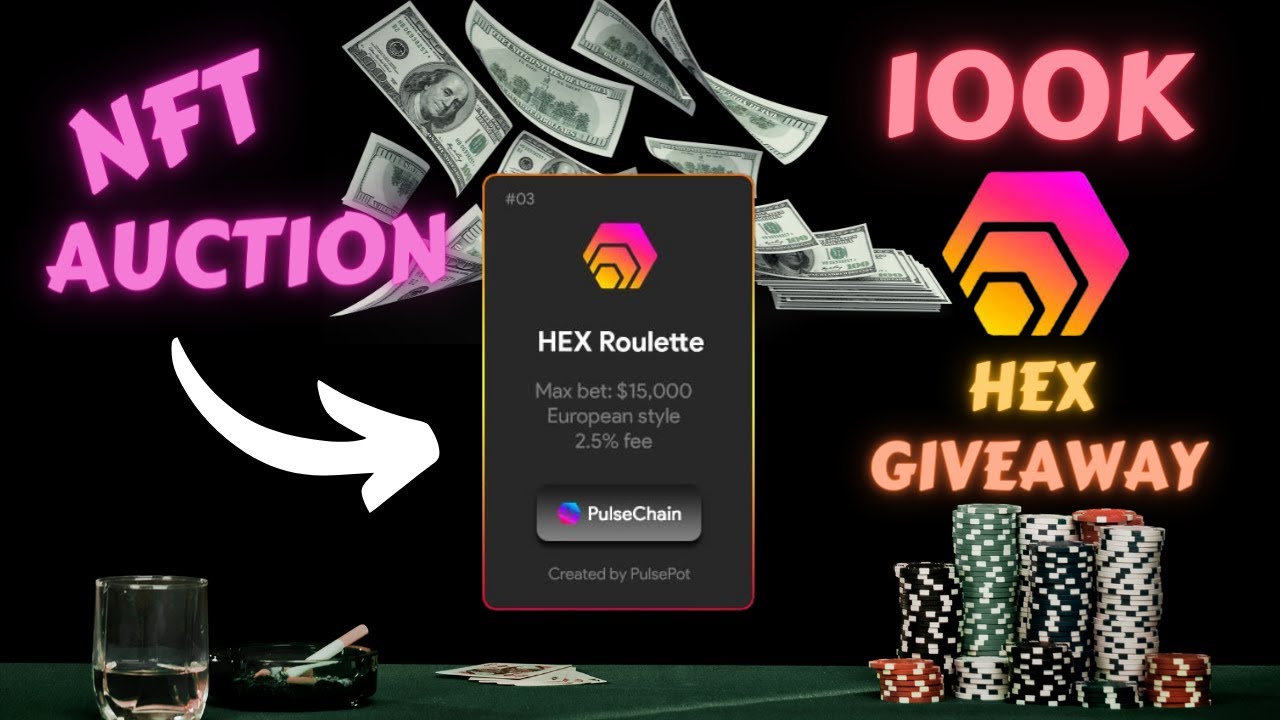 HEX NFT Auction & 100k HEX Giveaway