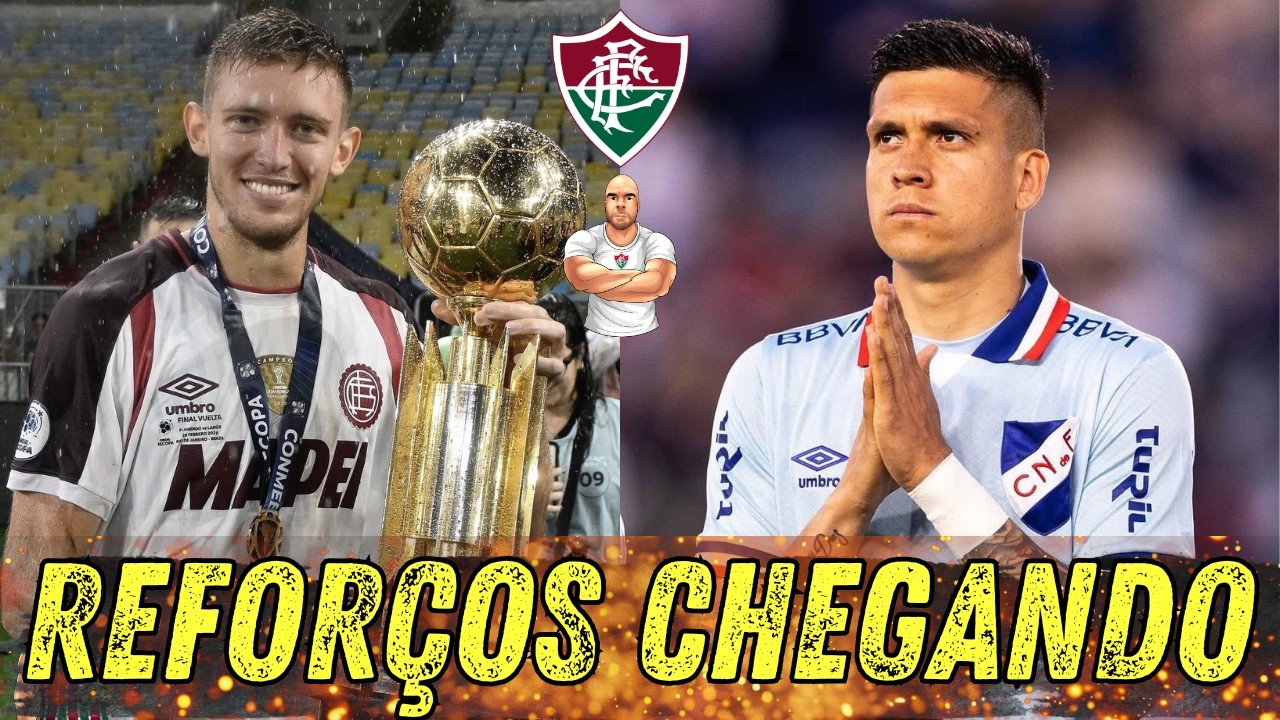REFORÇOS CHEGANDO NO FLUMINENSE