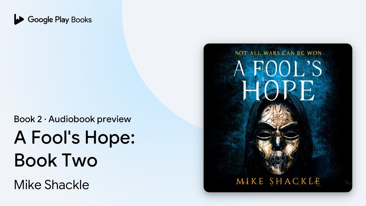 A Fool's Hope: Book Two Book 2 by Mike Shackle &middot; Audiobook preview