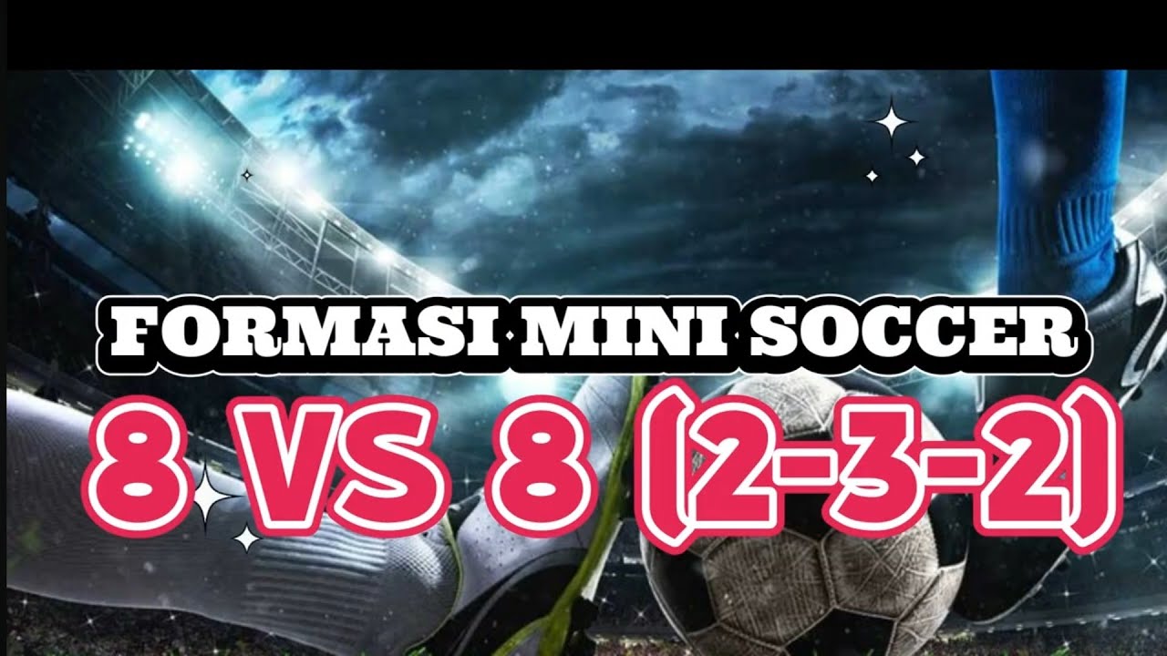 FORMASI MINI SOCCER 8 VS 8 (2-3-2) #minisoccer #taktik #taktiksepakbola #sepakbola #fypシ
