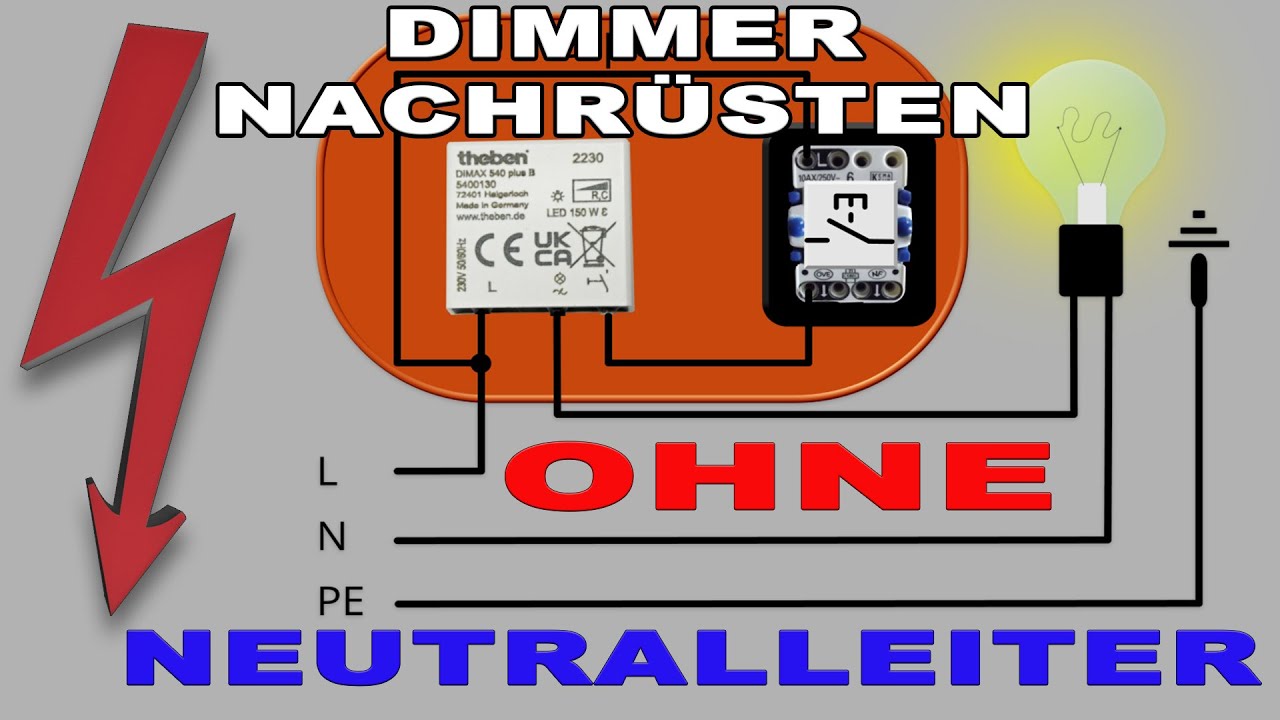 Dimmer nachrüsten ohne Neutralleiter - Dimmer anschließen Schaltplan / theben DIMAX 540 plus B