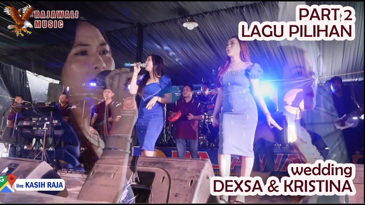 PART 2 ALBUM LAGU PILIHAN OM RAJAWALI DESA KASIH RAJA LUBUK KELIAT || WEDDING DEXSA & KRISTINA