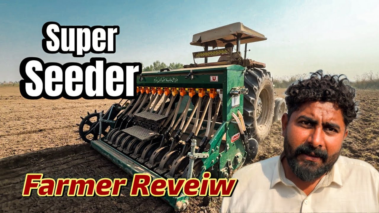 Super Seeder Performance | Umer Industries