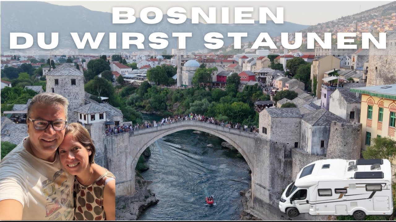 Bosnien 🇧🇦 Ein Hammer Land mit dem Womo - Natur Pur 🤩 Teil 2