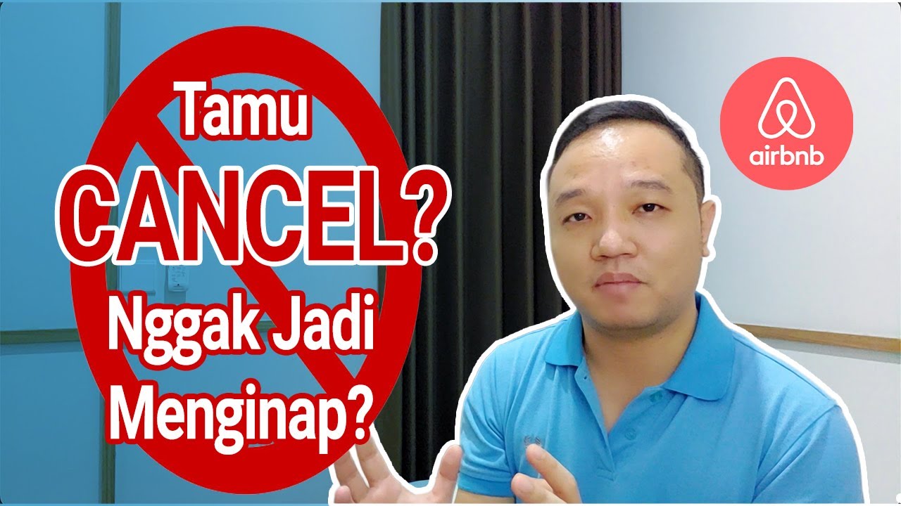 Tamu Cancel Nggak jadi Menginap? Airbnb ada solusi untuk Tuan Rumah
